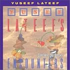 Yusef Lateef's Encounters by  Yusef Lateef 