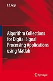 Algorithm Collections for Digital Signal Processing Applications Using Matlab