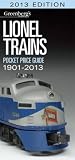 Lionel Trains Pocket Price Guide 2013 (Greenbergs Pocket Price Guide Lionel Trains)
