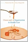 Chaos and Organization in Health Care