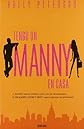 TENGO UN MANNY EN CASA (Spanish Edition)