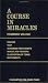 A Course in Miracles: Combined Volume