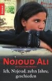 Ich, Nojoud, zehn Jahre, geschieden - Nojoud Ali, Delphine Minoui