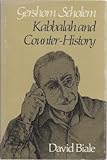 Gershom Scholem : Kabbalah and counter-history