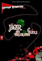Jäger des verlorenen Glücks