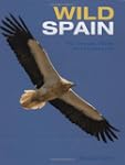 Wild Spain: The Animals, Plants and L...