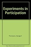 Experiments in participation