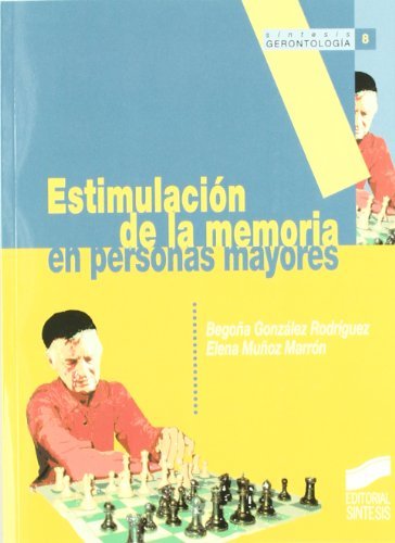 Estimulación de la memoria en personas mayores (Sintesís gerontología) (Spanish Edition)