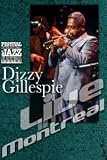 Dizzy Gillespie - Live In Montreal [2003]