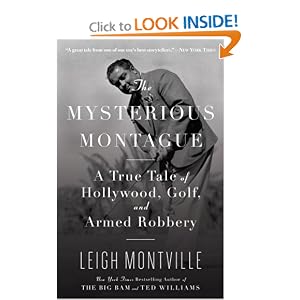 The Mysterious Montague: A True Tale of Hollywood, Golf, and Armed Robbery