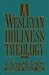 A Wesleyan-Holiness Theology