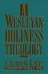 A Wesleyan-Holiness Theology