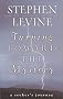 Turning toward the Mystery: A Seeker's / Stephen Levine.: A Seeker's Journey / Stephen Levine.