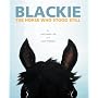 Blackie, The Horse Who Stood Still