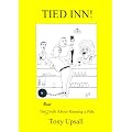 Tied Inn: Real Truth About Running a Pub