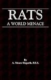 The Rat - A World Menace (Vermin and Pest Control Series)