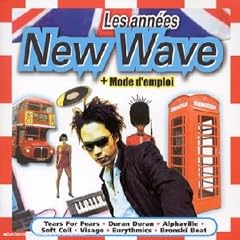 Les Ann�es New Wave + Mode d'emploi
