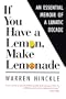If You Have a Lemon, Make Lemonade
