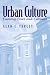 Books : Urban Culture: Exploring Cities and Cultures
