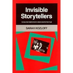 Invisible Storytellers: Voice-Over Narration in American Fiction Film