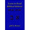 Learn Biblical Hebrew: A Guide to Learning the Hebrew Alphabet, Vocabulary and Sentence Structure of the Hebrew Bible