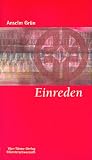 Einreden: Der Umgang mit den Gedanken - Anselm Gr�n