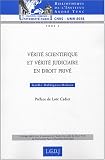 Revue LGDJ  / Vérité scientifique et vérité judiciaire en droit privé