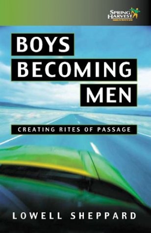 Cover image : Boys Becoming Men: Creating Rites of Passage for the 21st Century