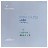 Mathematik. Algebra/ Geometrie. 7./8. Schuljahr. Loesungen. Die weisse Reihe. Bayern. CD-ROM