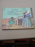 Naughty Nancy goes to school