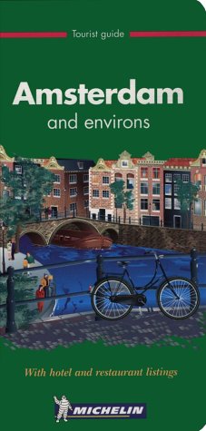 City Travel Guides Discounted  Books : Michelin Green Guide: Amsterdam and Environs (Michelin Green Tourist Guides (English))