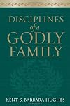 Disciplines of a Godly Family