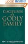 Disciplines of a Godly Family (Paperback Edition)