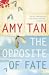 The
Opposite
of
Fate