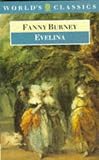 Evelina: Or the History of a Young Lady s Entrance into the World (World s Classics)