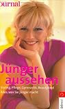 Jünger aussehen. Journal für die Frau.