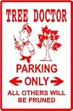 TREE DOCTOR PARKING arborist prune new sign