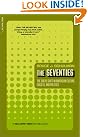 The Seventies: The...