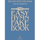 Buy The Easy Hymn Fake Book: Over 150 Songs in the Key of C by Hal Leonard Corp.