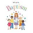 Let's Go to Baptism