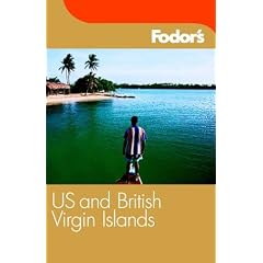 Fodor's US and British Virgin Islands (Fodor's U.S. & British Virgin Islands)