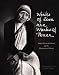 Works of Love Are Works of Peace: Mother Teresa of Calcutta and the Missionaries of Charity