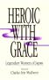 Heroic With Grace: Legendary Women of Japan