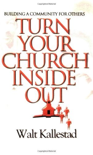 Turn Your Church Inside Out: Building a Community for Others (Prisms)