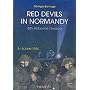 Red Devils: The 6th Airborne Division at Normandy: 6th British Paras, 5-6 June 1944