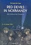 Red Devils: The 6th Airborne Division at Normandy: 6th British Paras, 5-6 June 1944