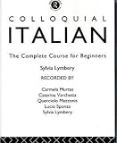 Colloquial Italian: The Complete Course for Beginners (Colloquial Series)