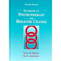 Handbook of Psychotherapy and Behavior Change (Bergin and Garfield's Handbook of Psychotherapy and Behavior Change)