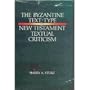 The Byzantine Text-Type & New Testament Textual Criticism