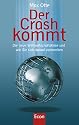 Der Crash kommt: Die neue Weltwirtschaftskrise und wie Sie sich darauf vorbereiten